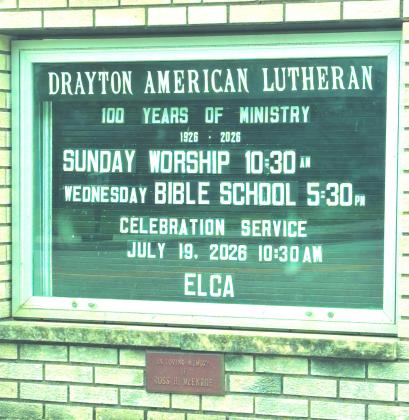 The sign outside Drayton Lutheran Church displays the date and time of the centennial celebration. Submitted photo
