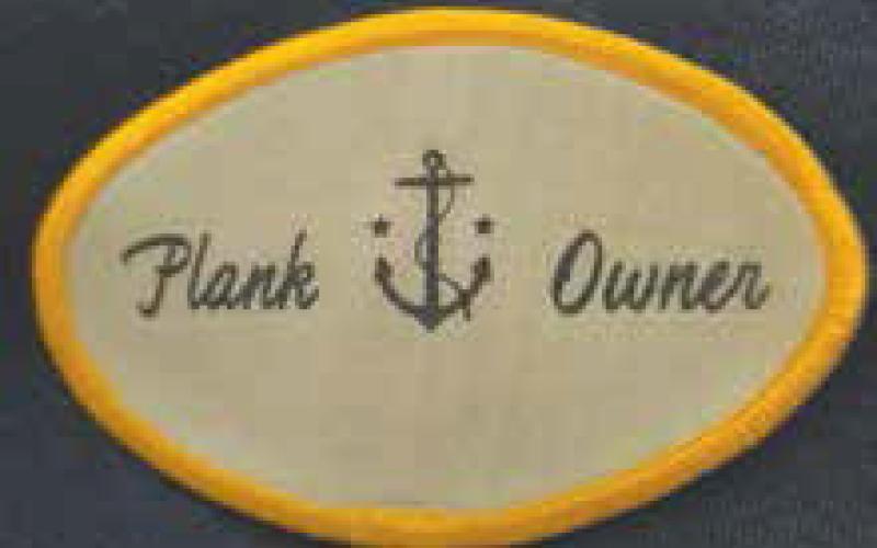 The Plank Owners patch Clint received after the initial cruise of the tugboat.