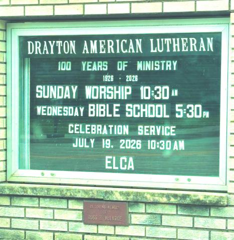 The sign outside Drayton Lutheran Church displays the date and time of the centennial celebration. Submitted photo